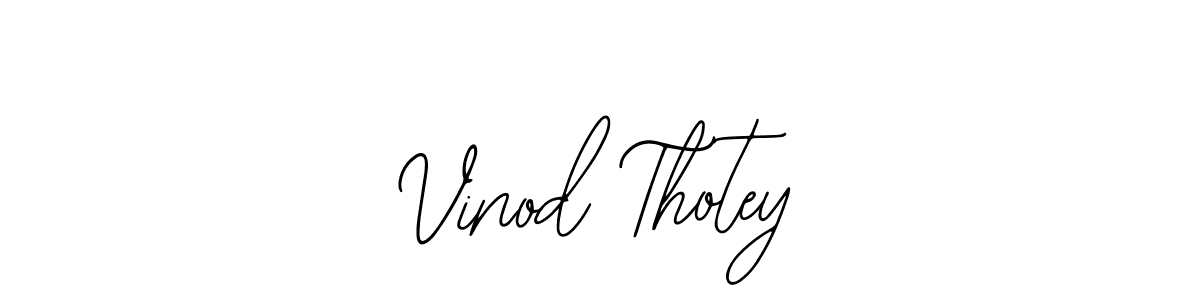 It looks lik you need a new signature style for name Vinod Thotey. Design unique handwritten (Bearetta-2O07w) signature with our free signature maker in just a few clicks. Vinod Thotey signature style 12 images and pictures png