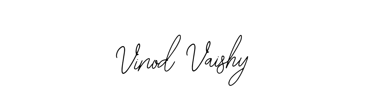 How to make Vinod Vaishy signature? Bearetta-2O07w is a professional autograph style. Create handwritten signature for Vinod Vaishy name. Vinod Vaishy signature style 12 images and pictures png
