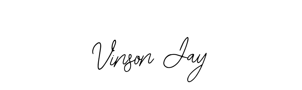 You should practise on your own different ways (Bearetta-2O07w) to write your name (Vinson Jay) in signature. don't let someone else do it for you. Vinson Jay signature style 12 images and pictures png