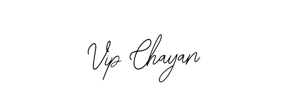 You should practise on your own different ways (Bearetta-2O07w) to write your name (Vip Chayan) in signature. don't let someone else do it for you. Vip Chayan signature style 12 images and pictures png