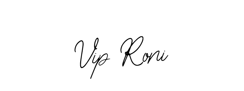Make a beautiful signature design for name Vip Roni. With this signature (Bearetta-2O07w) style, you can create a handwritten signature for free. Vip Roni signature style 12 images and pictures png