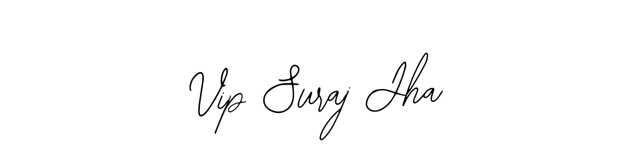 It looks lik you need a new signature style for name Vip Suraj Jha. Design unique handwritten (Bearetta-2O07w) signature with our free signature maker in just a few clicks. Vip Suraj Jha signature style 12 images and pictures png