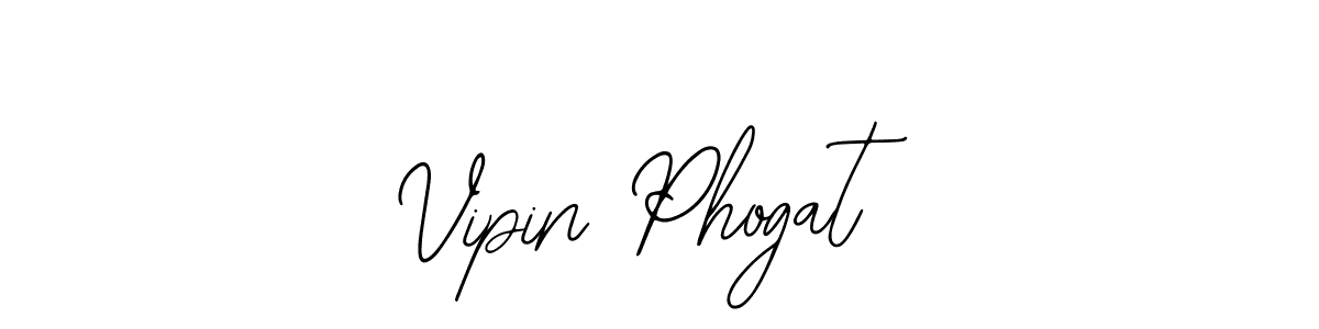 How to make Vipin Phogat signature? Bearetta-2O07w is a professional autograph style. Create handwritten signature for Vipin Phogat name. Vipin Phogat signature style 12 images and pictures png