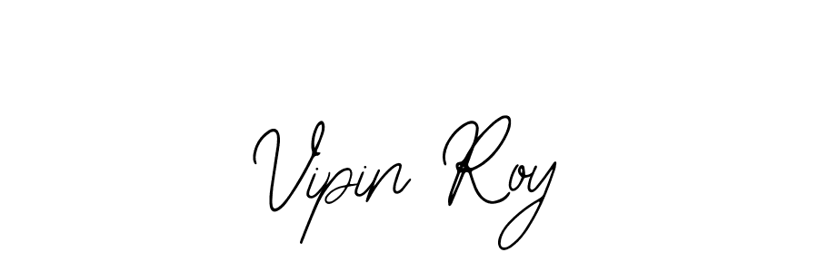 How to make Vipin Roy name signature. Use Bearetta-2O07w style for creating short signs online. This is the latest handwritten sign. Vipin Roy signature style 12 images and pictures png