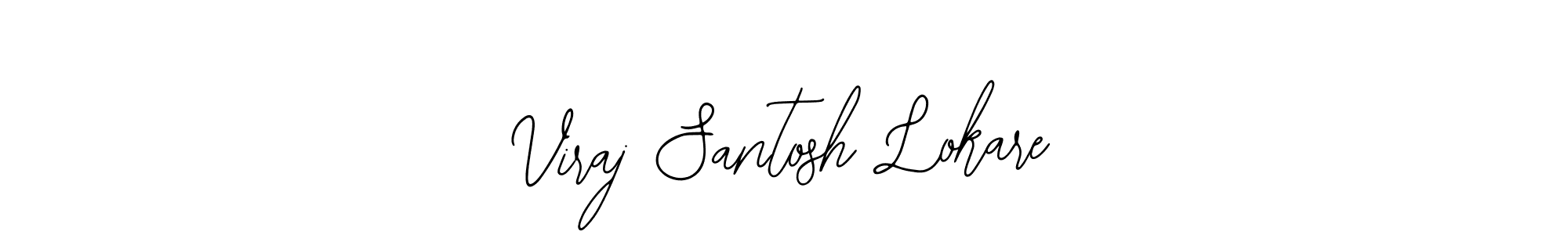 How to make Viraj Santosh Lokare name signature. Use Bearetta-2O07w style for creating short signs online. This is the latest handwritten sign. Viraj Santosh Lokare signature style 12 images and pictures png