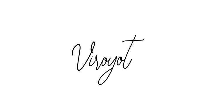 Design your own signature with our free online signature maker. With this signature software, you can create a handwritten (Bearetta-2O07w) signature for name Viroyot. Viroyot signature style 12 images and pictures png