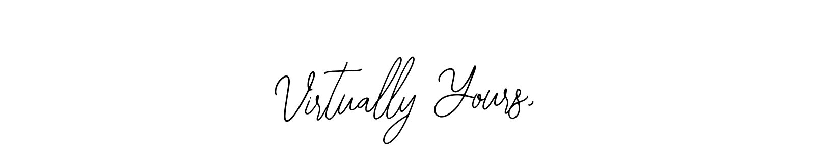 Make a beautiful signature design for name Virtually Yours,. Use this online signature maker to create a handwritten signature for free. Virtually Yours, signature style 12 images and pictures png