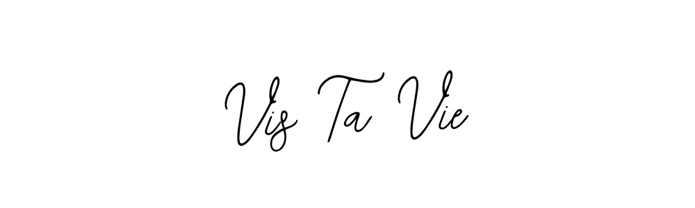 Also You can easily find your signature by using the search form. We will create Vis Ta Vie name handwritten signature images for you free of cost using Bearetta-2O07w sign style. Vis Ta Vie signature style 12 images and pictures png