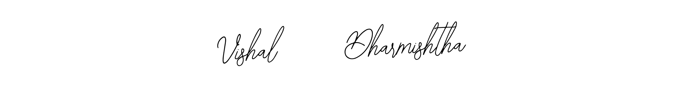 How to make Vishal      Dharmishtha name signature. Use Bearetta-2O07w style for creating short signs online. This is the latest handwritten sign. Vishal      Dharmishtha signature style 12 images and pictures png