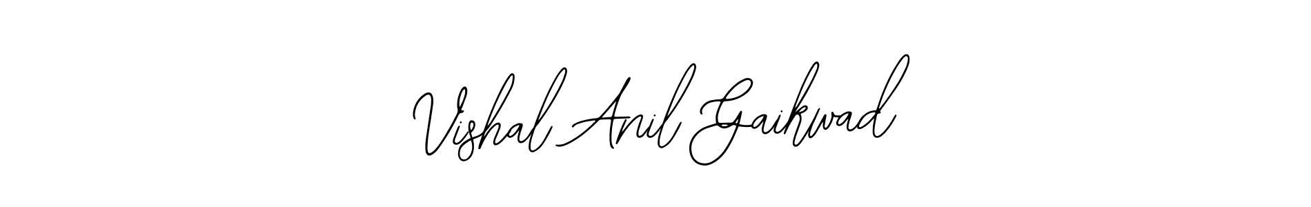 You should practise on your own different ways (Bearetta-2O07w) to write your name (Vishal Anil Gaikwad) in signature. don't let someone else do it for you. Vishal Anil Gaikwad signature style 12 images and pictures png