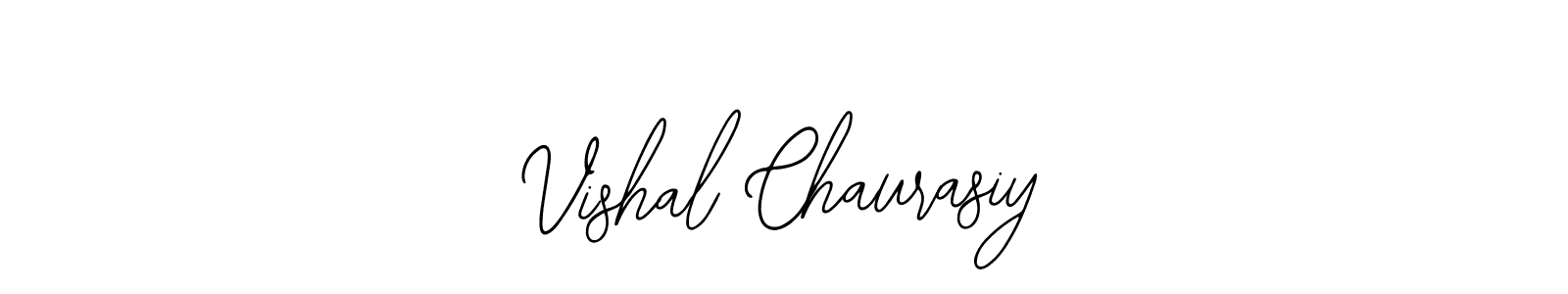 Also we have Vishal Chaurasiy name is the best signature style. Create professional handwritten signature collection using Bearetta-2O07w autograph style. Vishal Chaurasiy signature style 12 images and pictures png