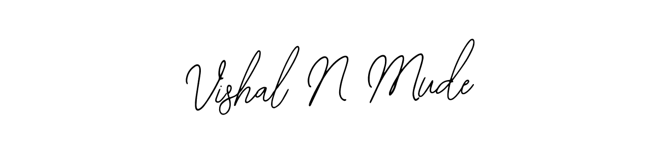 Make a short Vishal N Mude signature style. Manage your documents anywhere anytime using Bearetta-2O07w. Create and add eSignatures, submit forms, share and send files easily. Vishal N Mude signature style 12 images and pictures png