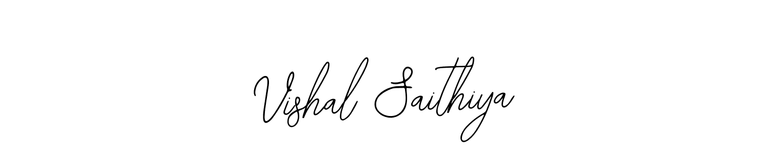 How to make Vishal Saithiya signature? Bearetta-2O07w is a professional autograph style. Create handwritten signature for Vishal Saithiya name. Vishal Saithiya signature style 12 images and pictures png