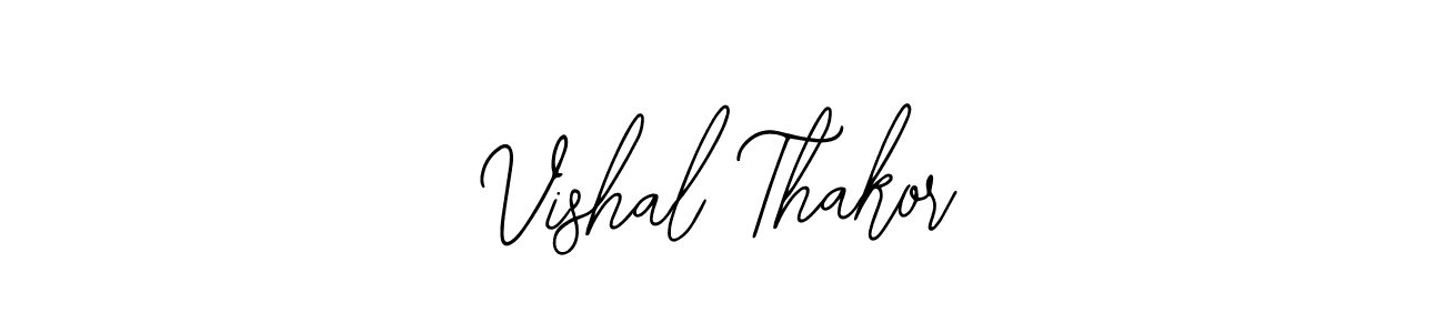 How to make Vishal Thakor signature? Bearetta-2O07w is a professional autograph style. Create handwritten signature for Vishal Thakor name. Vishal Thakor signature style 12 images and pictures png