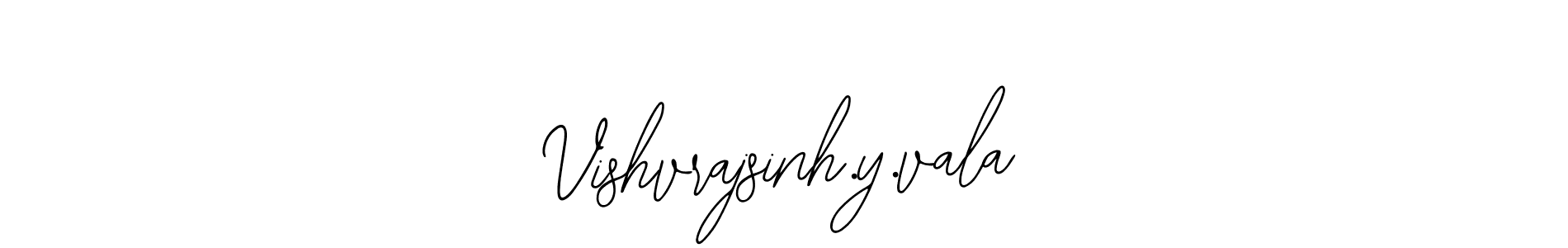 Once you've used our free online signature maker to create your best signature Bearetta-2O07w style, it's time to enjoy all of the benefits that Vishvrajsinh.y.vala name signing documents. Vishvrajsinh.y.vala signature style 12 images and pictures png