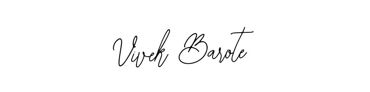 Also we have Vivek Barote name is the best signature style. Create professional handwritten signature collection using Bearetta-2O07w autograph style. Vivek Barote signature style 12 images and pictures png