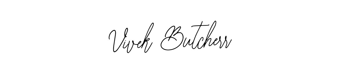 Design your own signature with our free online signature maker. With this signature software, you can create a handwritten (Bearetta-2O07w) signature for name Vivek Butcherr. Vivek Butcherr signature style 12 images and pictures png