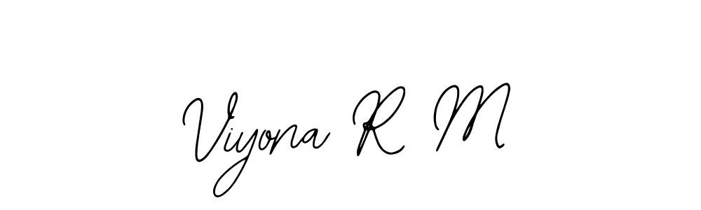 You should practise on your own different ways (Bearetta-2O07w) to write your name (Viyona R M) in signature. don't let someone else do it for you. Viyona R M signature style 12 images and pictures png