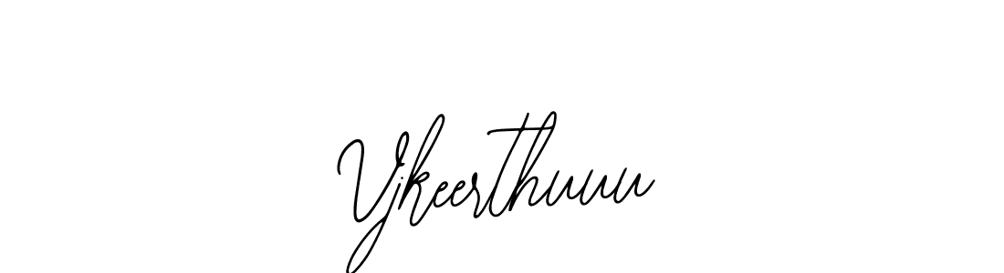 Also we have Vjkeerthuuu name is the best signature style. Create professional handwritten signature collection using Bearetta-2O07w autograph style. Vjkeerthuuu signature style 12 images and pictures png