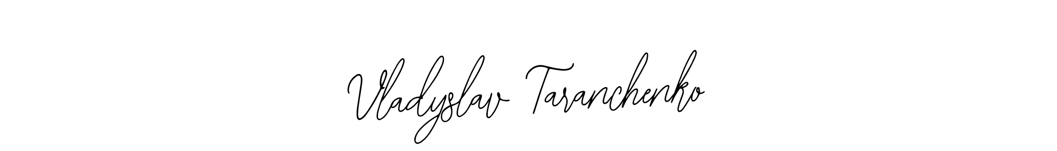 The best way (Bearetta-2O07w) to make a short signature is to pick only two or three words in your name. The name Vladyslav Taranchenko include a total of six letters. For converting this name. Vladyslav Taranchenko signature style 12 images and pictures png