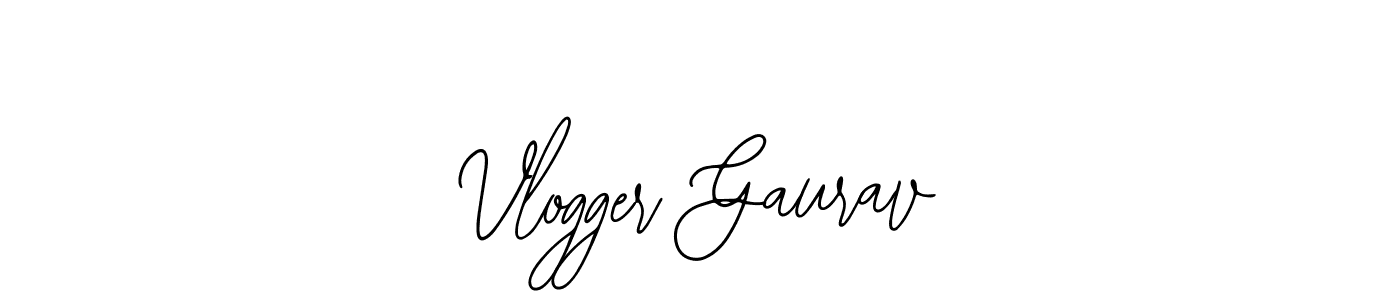 How to make Vlogger Gaurav signature? Bearetta-2O07w is a professional autograph style. Create handwritten signature for Vlogger Gaurav name. Vlogger Gaurav signature style 12 images and pictures png