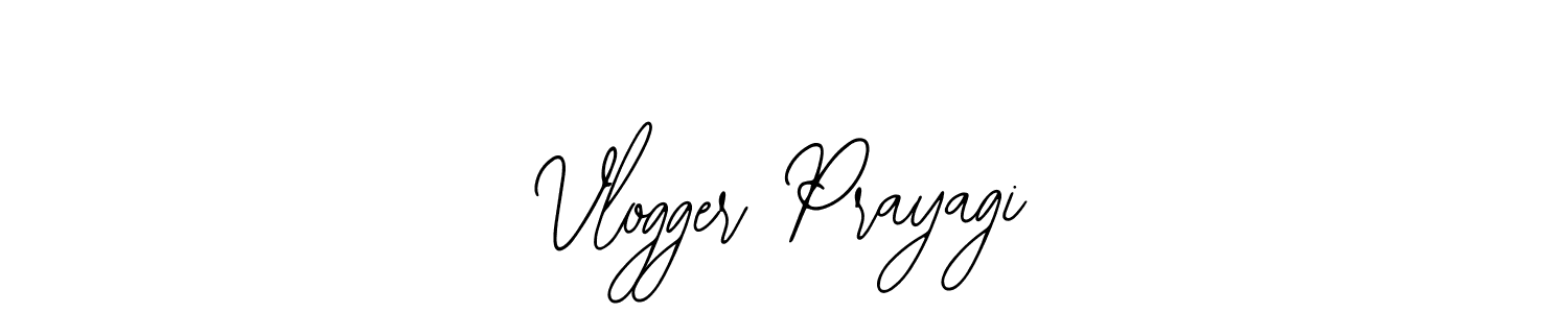 How to make Vlogger Prayagi signature? Bearetta-2O07w is a professional autograph style. Create handwritten signature for Vlogger Prayagi name. Vlogger Prayagi signature style 12 images and pictures png