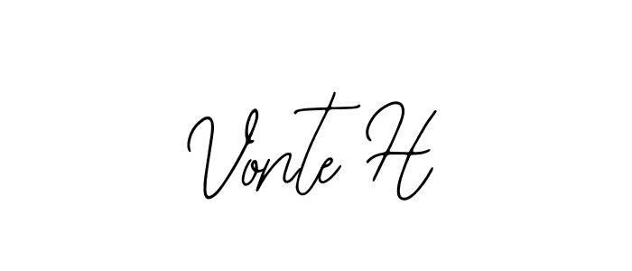 Create a beautiful signature design for name Vonte H. With this signature (Bearetta-2O07w) fonts, you can make a handwritten signature for free. Vonte H signature style 12 images and pictures png