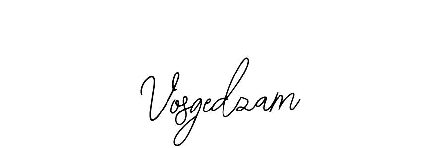 How to make Vosgedzam name signature. Use Bearetta-2O07w style for creating short signs online. This is the latest handwritten sign. Vosgedzam signature style 12 images and pictures png