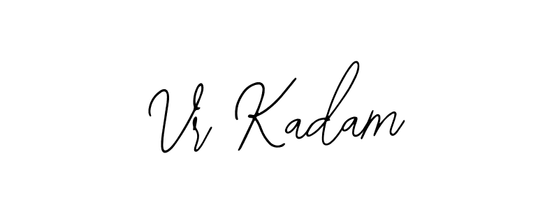 How to make Vr Kadam name signature. Use Bearetta-2O07w style for creating short signs online. This is the latest handwritten sign. Vr Kadam signature style 12 images and pictures png