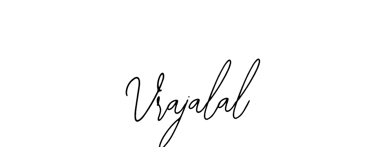 How to make Vrajalal name signature. Use Bearetta-2O07w style for creating short signs online. This is the latest handwritten sign. Vrajalal signature style 12 images and pictures png
