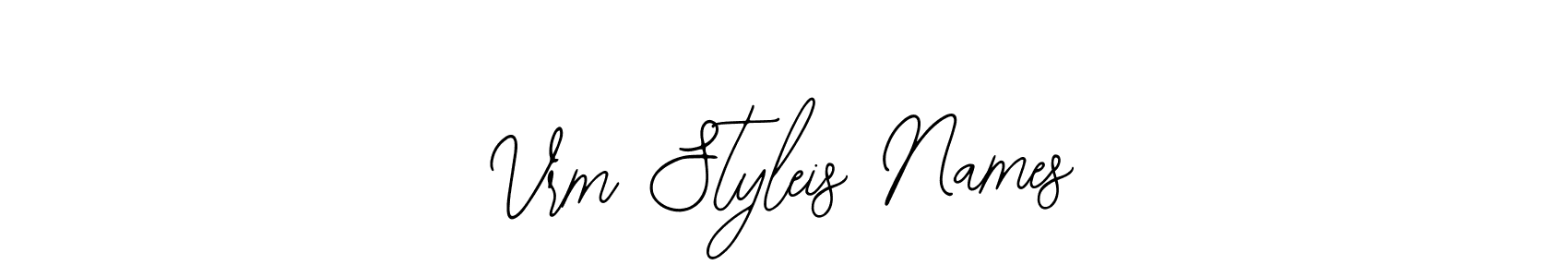 Use a signature maker to create a handwritten signature online. With this signature software, you can design (Bearetta-2O07w) your own signature for name Vrm Styleis Names. Vrm Styleis Names signature style 12 images and pictures png