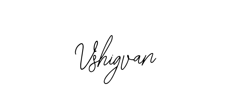 Also we have Vshigvan name is the best signature style. Create professional handwritten signature collection using Bearetta-2O07w autograph style. Vshigvan signature style 12 images and pictures png