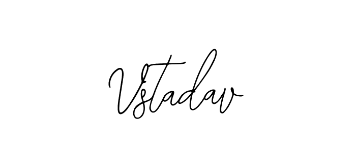 Create a beautiful signature design for name Vstadav. With this signature (Bearetta-2O07w) fonts, you can make a handwritten signature for free. Vstadav signature style 12 images and pictures png