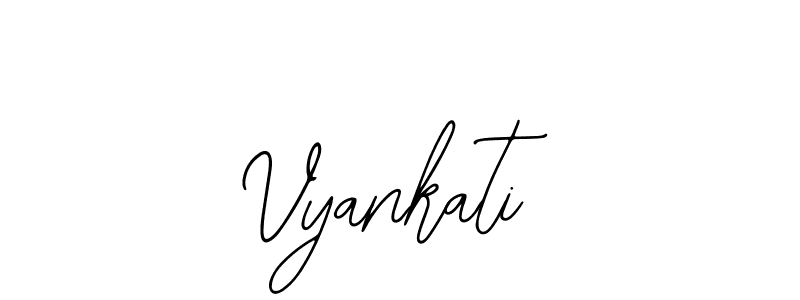 You should practise on your own different ways (Bearetta-2O07w) to write your name (Vyankati) in signature. don't let someone else do it for you. Vyankati signature style 12 images and pictures png