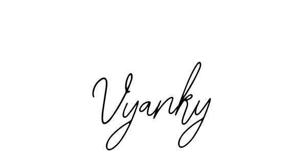 How to make Vyanky name signature. Use Bearetta-2O07w style for creating short signs online. This is the latest handwritten sign. Vyanky signature style 12 images and pictures png