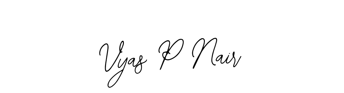 How to make Vyas P Nair name signature. Use Bearetta-2O07w style for creating short signs online. This is the latest handwritten sign. Vyas P Nair signature style 12 images and pictures png