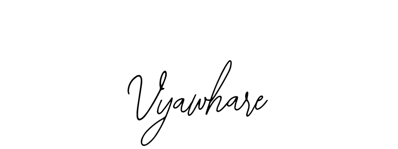 The best way (Bearetta-2O07w) to make a short signature is to pick only two or three words in your name. The name Vyawhare include a total of six letters. For converting this name. Vyawhare signature style 12 images and pictures png