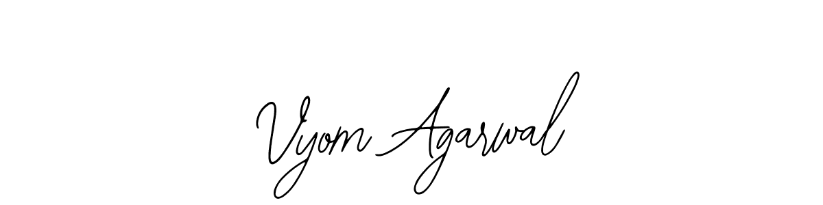 Vyom Agarwal stylish signature style. Best Handwritten Sign (Bearetta-2O07w) for my name. Handwritten Signature Collection Ideas for my name Vyom Agarwal. Vyom Agarwal signature style 12 images and pictures png