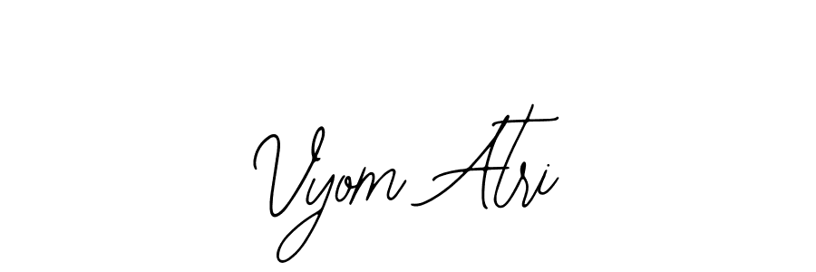 Also we have Vyom Atri name is the best signature style. Create professional handwritten signature collection using Bearetta-2O07w autograph style. Vyom Atri signature style 12 images and pictures png