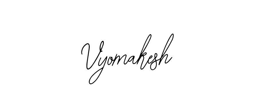 How to make Vyomakesh signature? Bearetta-2O07w is a professional autograph style. Create handwritten signature for Vyomakesh name. Vyomakesh signature style 12 images and pictures png