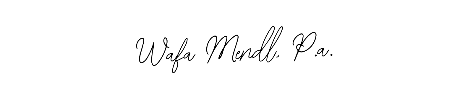Once you've used our free online signature maker to create your best signature Bearetta-2O07w style, it's time to enjoy all of the benefits that Wafa Mendl, P.a. name signing documents. Wafa Mendl, P.a. signature style 12 images and pictures png