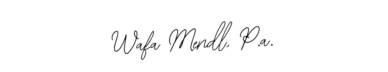 Design your own signature with our free online signature maker. With this signature software, you can create a handwritten (Bearetta-2O07w) signature for name Wafa Mendl, P.a.. Wafa Mendl, P.a. signature style 12 images and pictures png