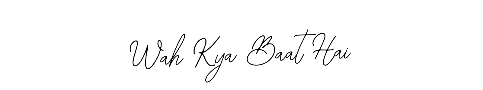 It looks lik you need a new signature style for name Wah Kya Baat Hai. Design unique handwritten (Bearetta-2O07w) signature with our free signature maker in just a few clicks. Wah Kya Baat Hai signature style 12 images and pictures png