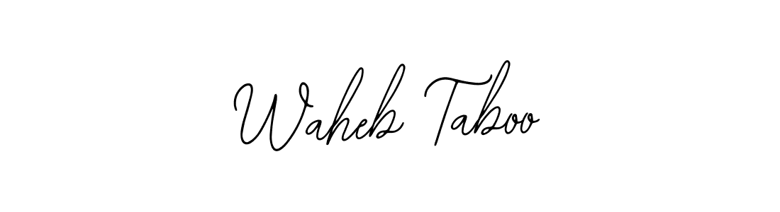 You should practise on your own different ways (Bearetta-2O07w) to write your name (Waheb Taboo) in signature. don't let someone else do it for you. Waheb Taboo signature style 12 images and pictures png