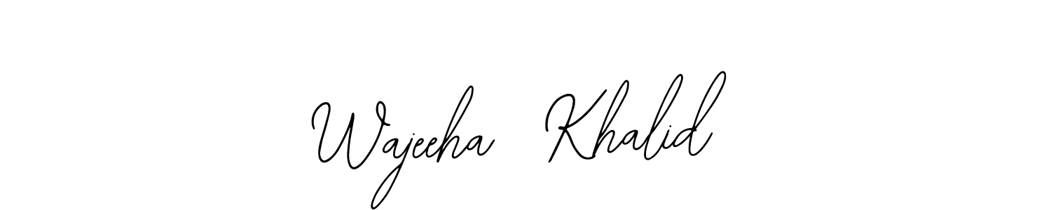 You should practise on your own different ways (Bearetta-2O07w) to write your name (Wajeeha  Khalid) in signature. don't let someone else do it for you. Wajeeha  Khalid signature style 12 images and pictures png