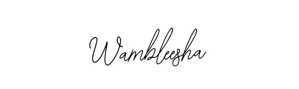 It looks lik you need a new signature style for name Wambleesha. Design unique handwritten (Bearetta-2O07w) signature with our free signature maker in just a few clicks. Wambleesha signature style 12 images and pictures png