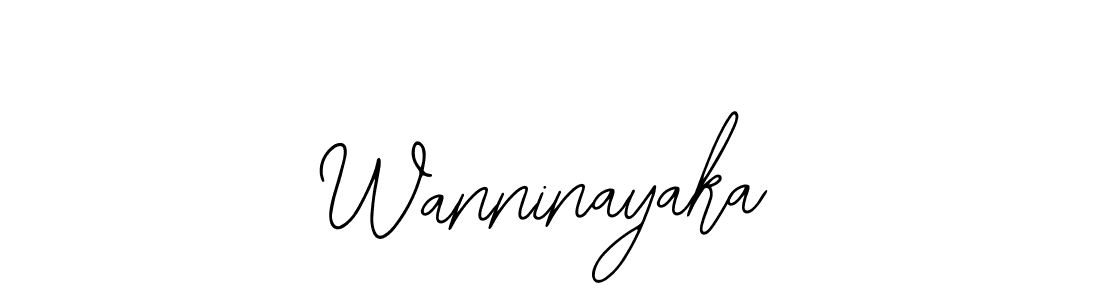 How to make Wanninayaka signature? Bearetta-2O07w is a professional autograph style. Create handwritten signature for Wanninayaka name. Wanninayaka signature style 12 images and pictures png