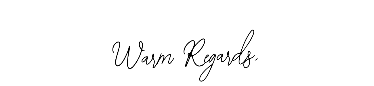 Warm Regards, stylish signature style. Best Handwritten Sign (Bearetta-2O07w) for my name. Handwritten Signature Collection Ideas for my name Warm Regards,. Warm Regards, signature style 12 images and pictures png