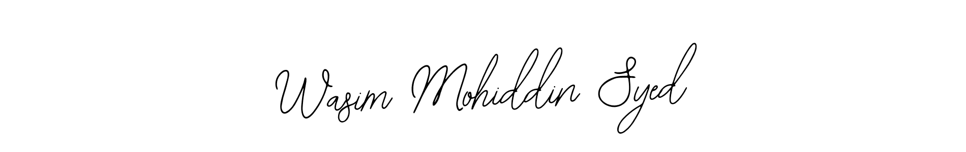 You should practise on your own different ways (Bearetta-2O07w) to write your name (Wasim Mohiddin Syed) in signature. don't let someone else do it for you. Wasim Mohiddin Syed signature style 12 images and pictures png