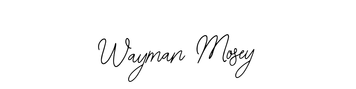 Best and Professional Signature Style for Wayman Mosey. Bearetta-2O07w Best Signature Style Collection. Wayman Mosey signature style 12 images and pictures png